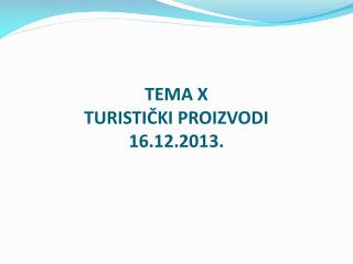 tema x turisti ki proi zvodi 16 12 2013