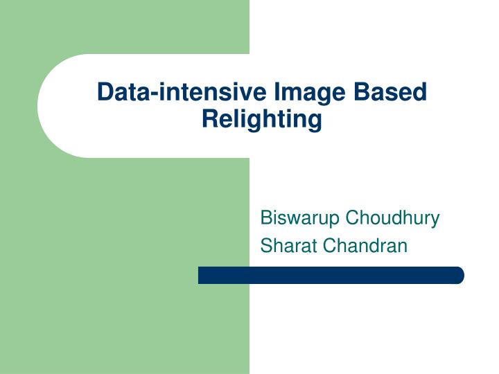 data intensive image based relighting