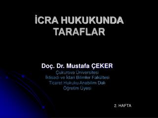cra hukukunda taraflar