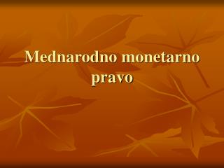 mednarodno monetarno pravo