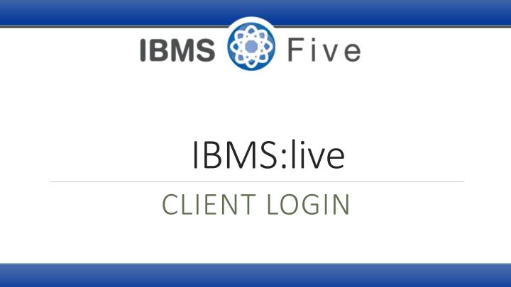 ibms live