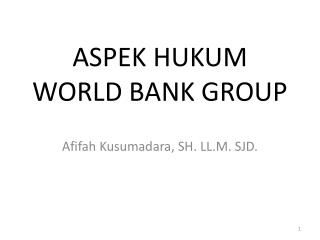 aspek hukum world bank group