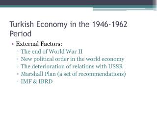 Turkish Economy in the 1946-1962 Period