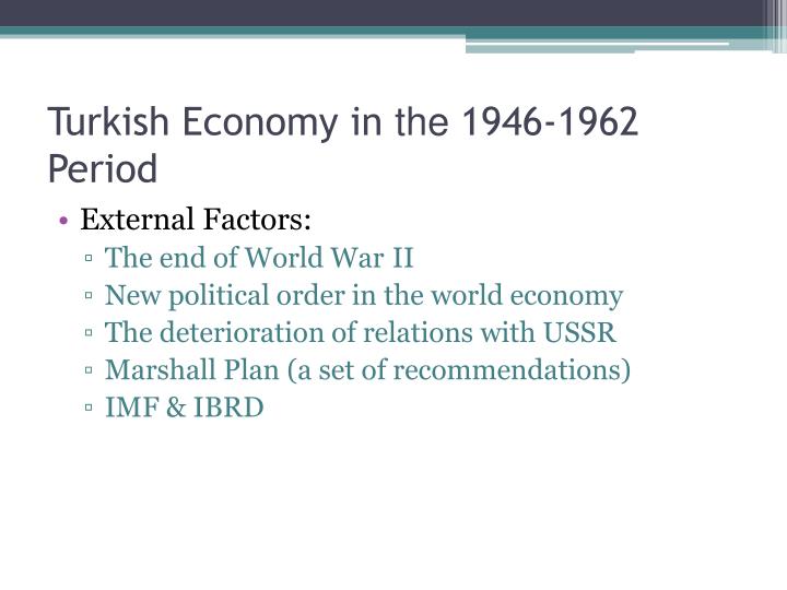 turkish economy in the 1946 1962 period
