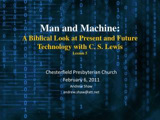Man and Machine: A Biblical Look at Present and Future Technology with C. S. Lewis Lesson 5
