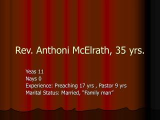Rev. Anthoni McElrath, 35 yrs.