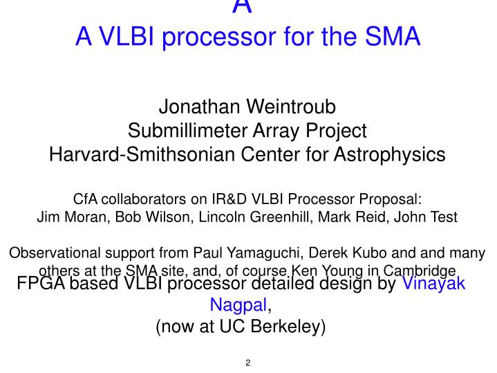 imaging the event horizon of sgr a a vlbi processor for the sma