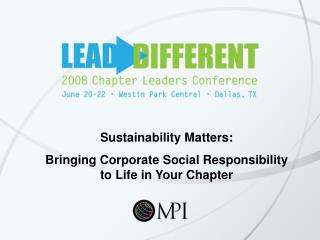 Sustainability Matters: Bringing Corporate Social Responsibility to Life in Your Chapter