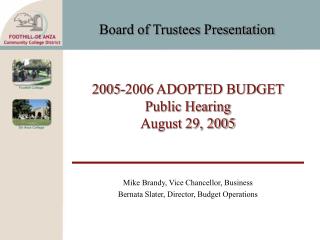 2005-2006 ADOPTED BUDGET Public Hearing August 29, 2005
