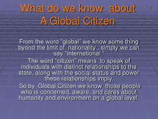What do we know about A Global Citizen