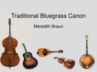 Traditional Bluegrass Canon