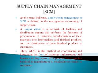 SUPPLY CHAIN MANAGEMENT [SCM]