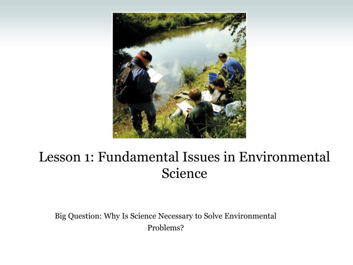lesson 1 fundamental issues in environmental science