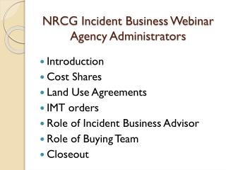 NRCG Incident Business Webinar Agency Administrators