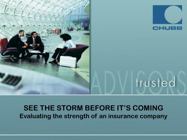 see the storm before it s coming evaluating the strength of an insurance company