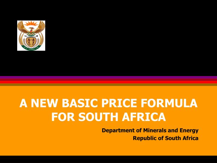 a new basic price formula for south africa
