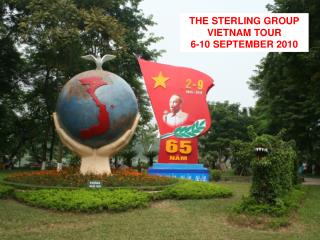 THE STERLING GROUP VIETNAM TOUR 6-10 SEPTEMBER 2010