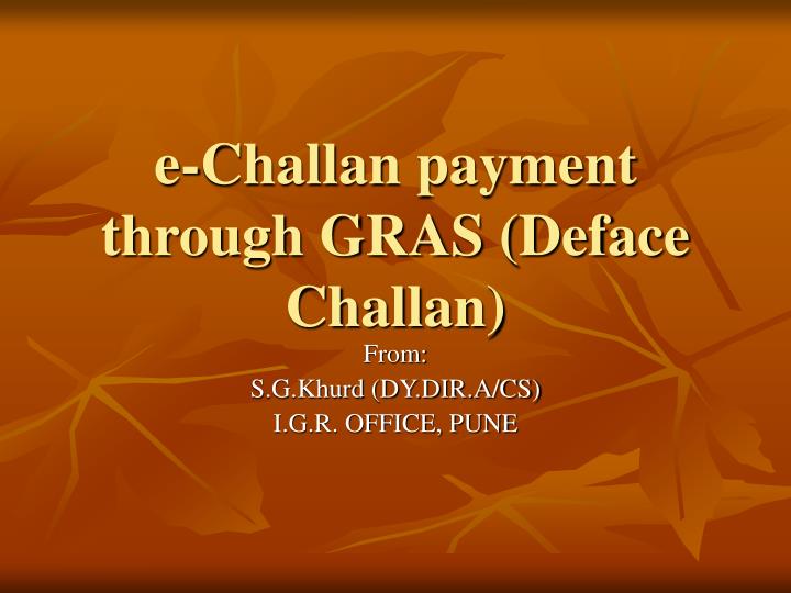e challan payment through gras deface challan