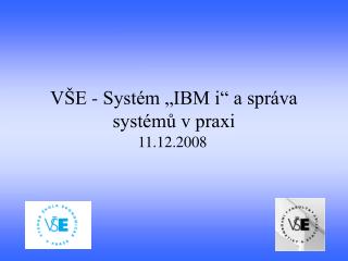 v e syst m ibm i a spr va syst m v praxi