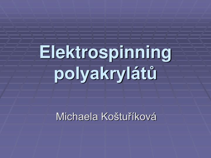 elektrospinning polyakryl t