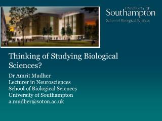 Thinking of Studying Biological Sciences?