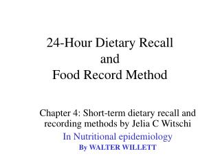 24-Hour Dietary Recall and Food Record Method