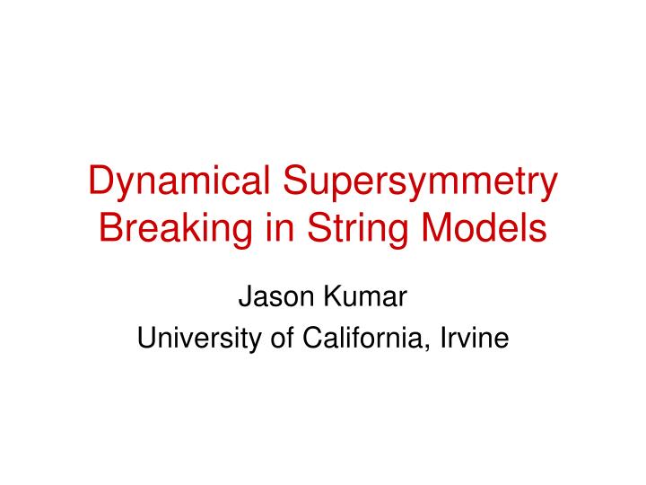 dynamical supersymmetry breaking in string models