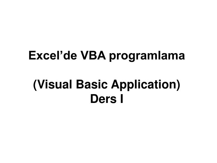 excel de vba programlama visual basic application ders i