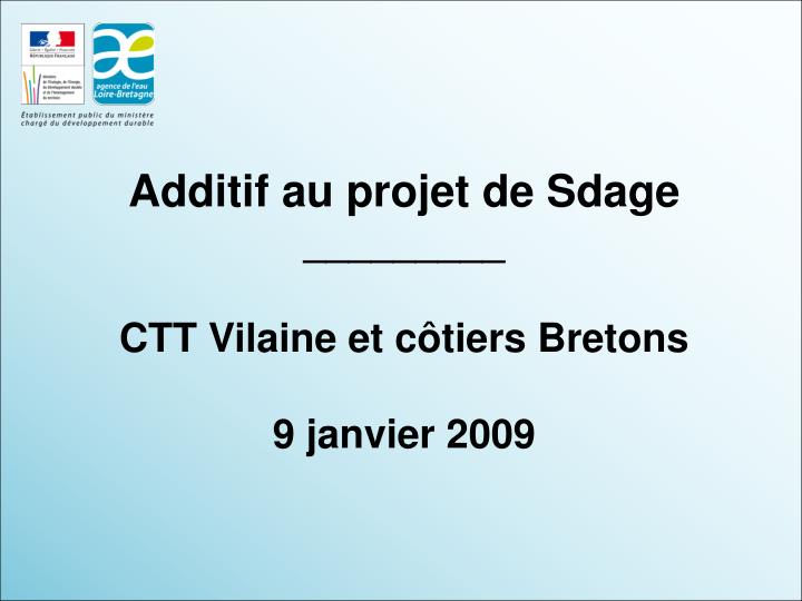 additif au projet de sdage ctt vilaine et c tiers bretons 9 janvier 2009