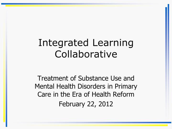 integrated learning collaborative