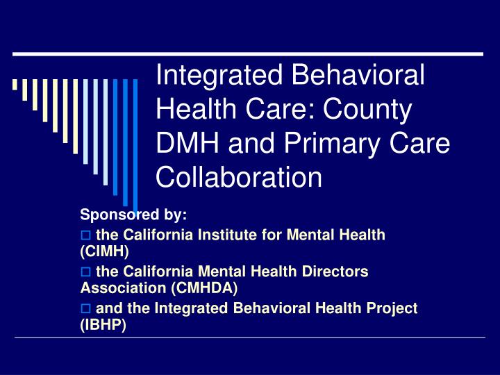 integrated behavioral health care county dmh and primary care collaboration