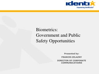 Biometrics: Government and Public Safety Opportunities