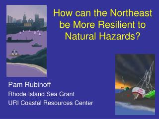 How can the Northeast be More Resilient to Natural Hazards?