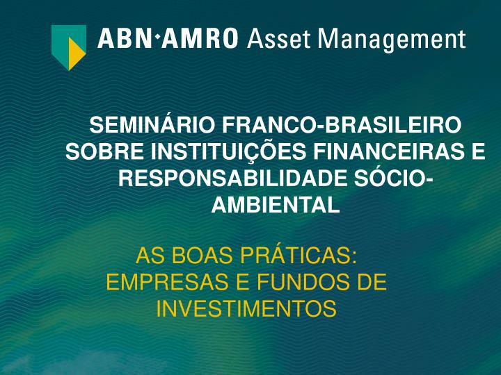 semin rio franco brasileiro sobre institui es financeiras e responsabilidade s cio ambiental