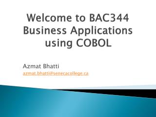 Welcome to BAC344 Business Applications using COBOL