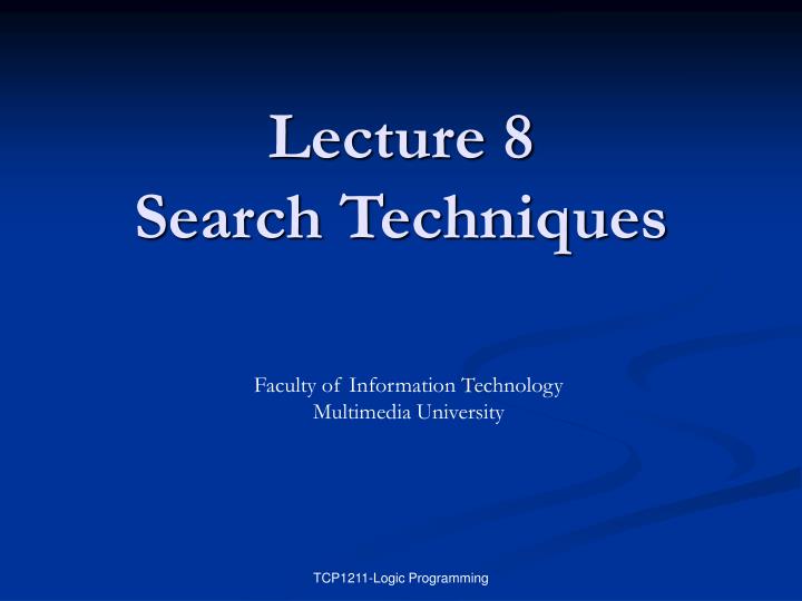 lecture 8 search techniques