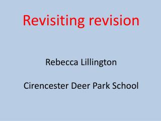 Revisiting revision