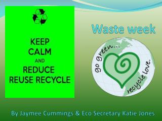 Waste week