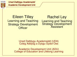 Eileen Tilley Learning and Teaching Strategy Development Officer