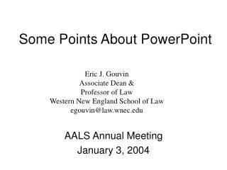 Some Points About PowerPoint