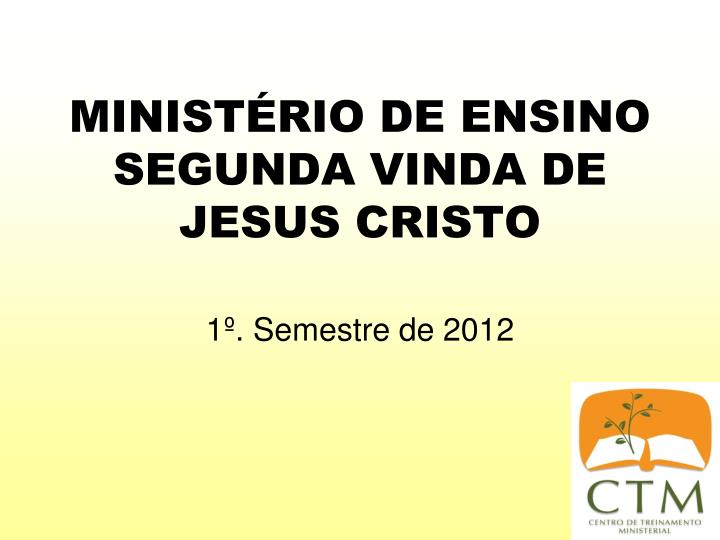 minist rio de ensino segunda vinda de jesus cristo