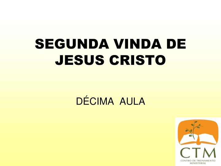 segunda vinda de jesus cristo