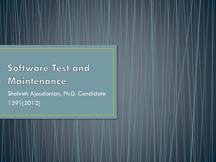 software test and maintenance