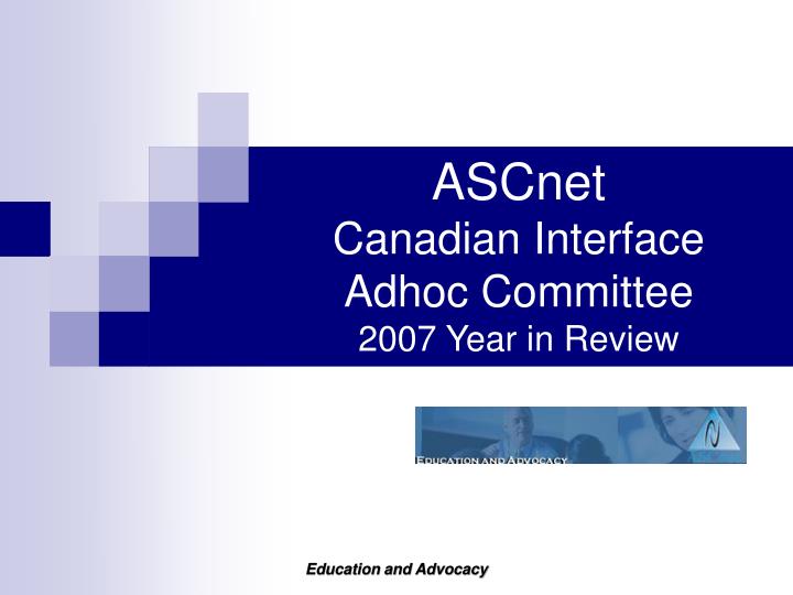 ascnet canadian interface adhoc committee 2007 year in review