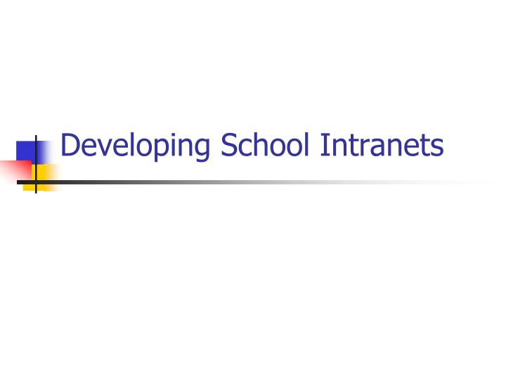 developing school intranets