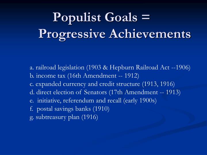populist goals progressive achievements