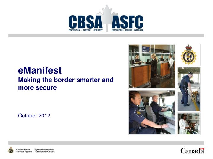 emanifest making the border smarter and more secure