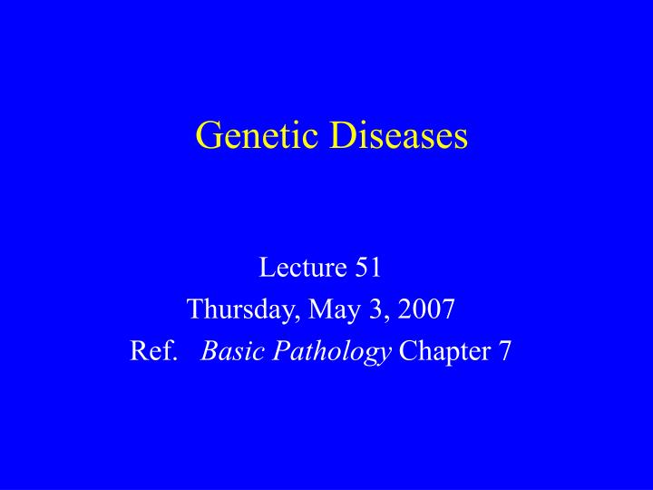 genetic diseases