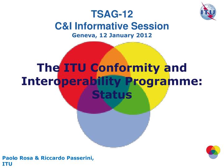 the itu conformity and interoperability programme status