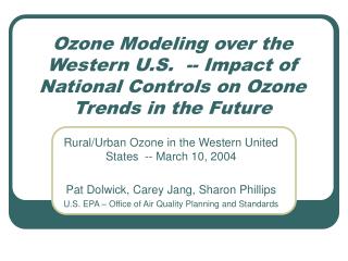 Ozone Modeling over the Western U.S. -- Impact of National Controls on Ozone Trends in the Future